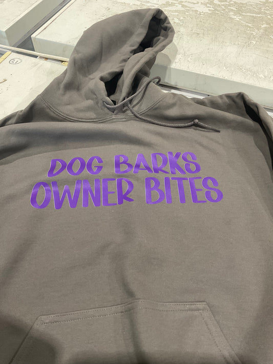 Dog barks Owner bites Hoodie