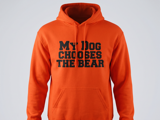 My dog chooses the bear Hoodie
